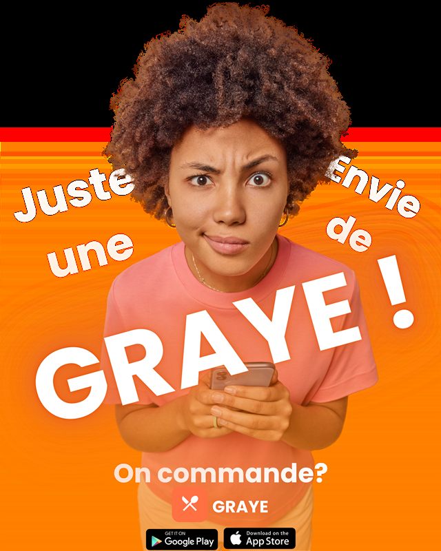 Affiche Graye : « Juste une envie de Graye, on commande ? »
